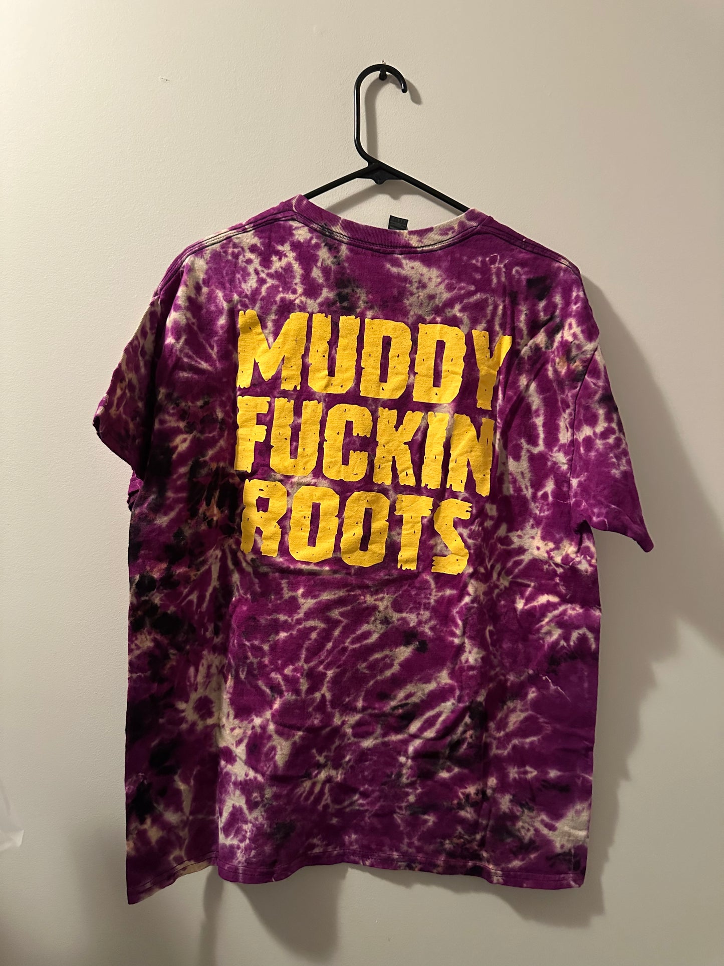 MUDDY FUCKIN ROOTS TIE DYE
