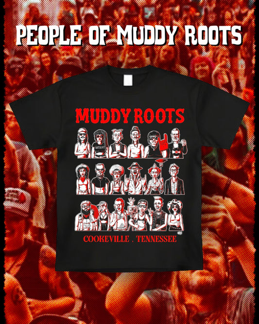 PEOPLE OF MUDDY ROOTS-SHIRT-BLACK & WHITE